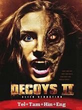 Decoys 2: Alien Seduction HDRip Telugu Dubbed Watch Movie on iBomma